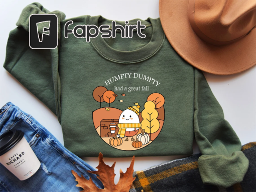 Humpty Dumpty Had A Great Fall Sweatshirt, Fall Shirt for Women, Cute Humpty Tee, Cute Fall Shirt, Had A Great Fall Tee, Fall Vibes Shirt