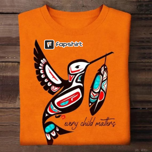 Every Child Matters Shirt- You Are Not Forgotten Orange Shirt- Hummingbird Native Shirt- Gift Shirt On Orange Shirt Day Canada Day V2