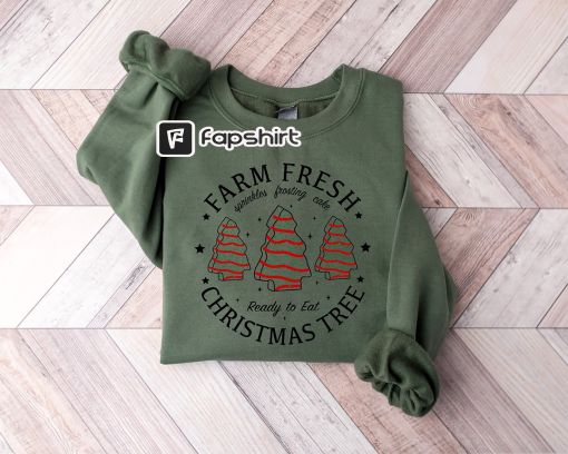 Farm Fresh Christmas Tree Cakes Shirt Christmas Cake Sweatshirt Christmas Tree Farm Shirt Funny Christmas Sweatshirt Christmas Tree Cake Tee