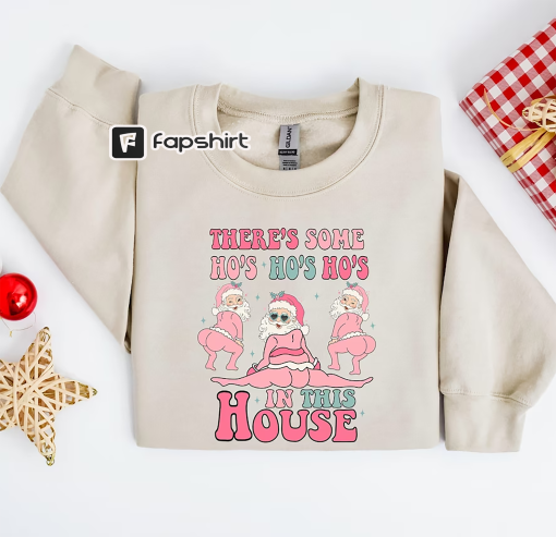 Funny Santa Sweatshirt,There’s Some Ho Ho Ho’s In This House,Christmas Santa,Retro Santa,Ugly Christmas,Christmas Shirt,Christmas Sweatshirt