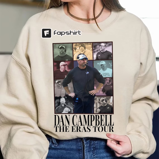 Dan Campbell The Eras Tour Shirt, Dan Campbell Sweatshirt