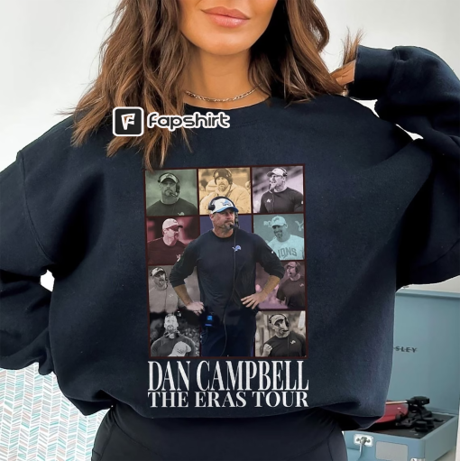 Dan Campbell The Eras Tour Shirt, Dan Campbell Sweatshirt