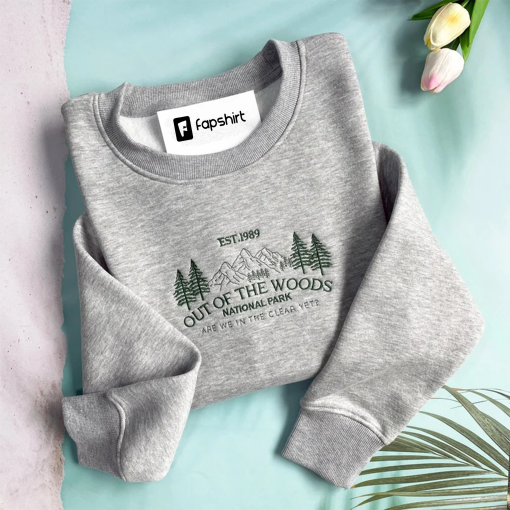 Out of the Woods National Park Shirt Embroidered, Embroidered Crewneck, Embroidered Sweatshirt