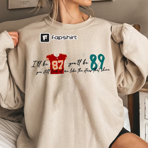 Taylor Swift Travis Kelce Shirt, I’ll Be 87 You’ll Be 89 Shirt, Kansas City Chiefs Shirt