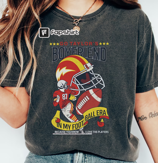 Go Taylor’s Boyfriend! Taylor Swift Football Shirt, Travis and Taylor Shirt, Comfort Colors, Swiftie Shirt, gift for swiftie, Chiefs Taylor