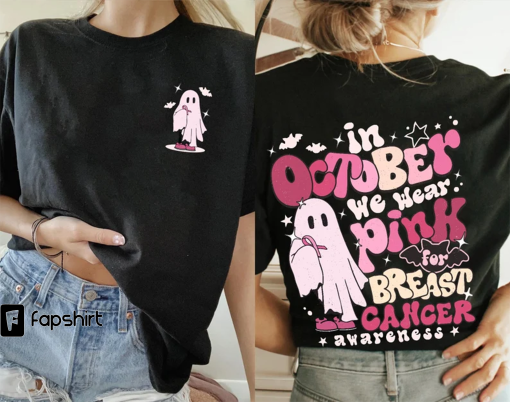 In October We Wear Pink Shirt, in October We Wear Pink Sweatshirt, in October We Wear Pink Breast Cancer Awareness, Breast Cancer Shirt