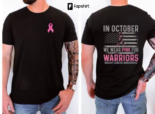 We Wear Pink For Warriors l Breast Cancer Awareness Shirt l In October We Wear Pink Shirt