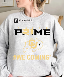 Coach Prime We Coming Sweatshirt, Coach Prime…