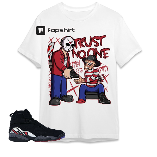 Jordan 8 Playoffs Unisex Shirt, Kid, Toddler, Sweatshirt, Hoodie, Trust No One Friday, Shirt To Match Sneaker