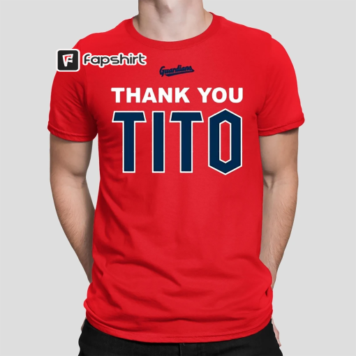 Tito Shirt, Thank You Tito Shirt, Terry Francona Shirt, Baseball Fan Gift, Trending Unisex Tee, Sweatshirt, Hoodie