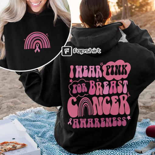 In October We Wear Pink Sweatshirt, Breast Cancer Survivor Shirt, Cancer Fighter T-Shirt, Cancer Awareness Shirt, Strong Women Tee