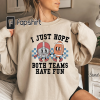 I Just Hope Both Teams Have Fun Sweatshirt | Super Bowl Sweatshirt | I Hope Both Teams Have Fun Crewneck | Gameday Sweatshirt | Sports Sweat