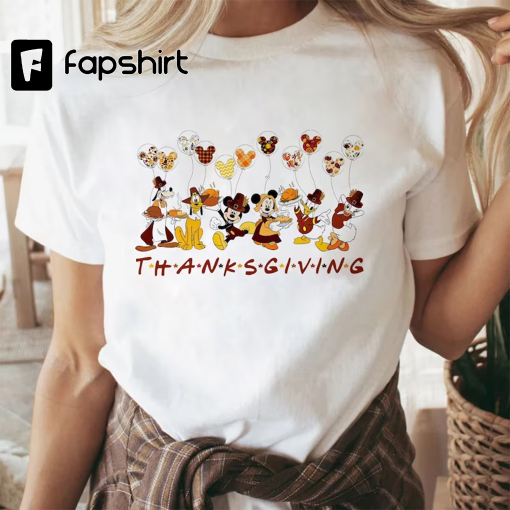 Disney Thanksgiving Shirt, Mickey and Friends Shirt, Thanksgiving Disney Shirt, Disneyland Shirt, Thanksgiving , Mickey Shirt,