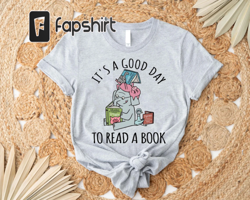 Its A Good Day To Read Shirt, Books Shirt, Book Lover, Literary Bookish Reading Top, Librarian Shirt, Piggie Elephant Pigeons School Team