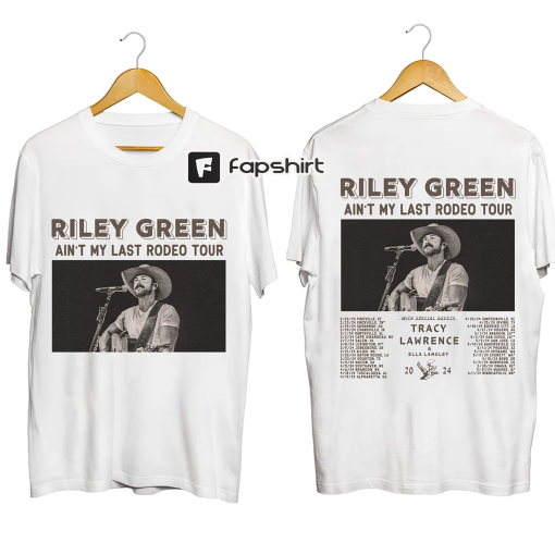 Riley Green Ain’t My Last Rodeo Tour 2024 Shirt, Riley Green Fan Shirt, Riley Green 2024 Concert Shirt, Riley Green Country Music Shirt