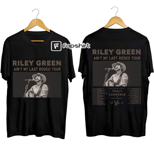 Riley Green Ain’t My Last Rodeo Tour 2024 Shirt, Riley Green Fan Shirt, Riley Green 2024 Concert Shirt, Riley Green Country Music Shirt