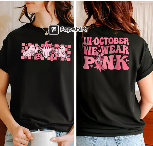 In October We Wear Pink Shirt, Breast Cancer Awareness Shirt, Pink Ribbon Shirt, Halloween Breast Cancer Shirt, Halloween Pink Ghost Shirt