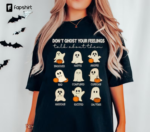 Mental Health Halloween Shirt Don’t Ghost Your Feelings Mental Health Awareness Halloween School Psychologist Shirt Feel Your Feeling