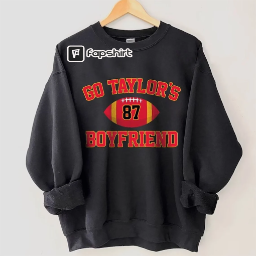 Go Taylor’S Boyfriend Crewneck, Travis Kelce Sweatshirt, Game Day Sweatshirt, Kansas City Football Sweatshirt, Football Fan Gifts