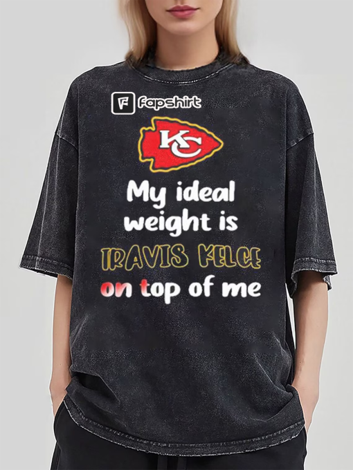 My ideal weight Is Travis Kelce On Top Of Me T-shirt, Travis Kelce Football T-Shirt, Travis Kelce Shirt, Football Fan Tee, Kansas City Shirt