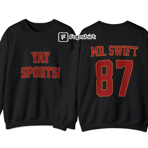 Yay Sports Go Taylors Boyfriend Sweatshirt, Swift Jersey Number 87, Kansas City Football, Travis Sweater, Funny Cute, She Put Him on the Map