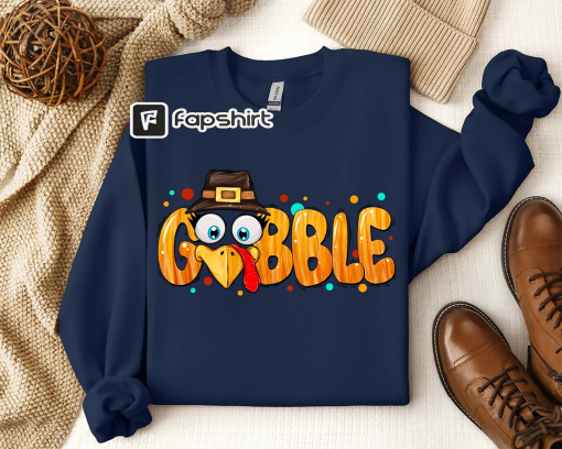 Thanksgiving Gobble Sweatshirt, Turkey Sweatshirt, Family Dinner Sweatshirt, Thanksgiving Shirt, Fall Sweatshirt, Women Thanksgiving Sweater