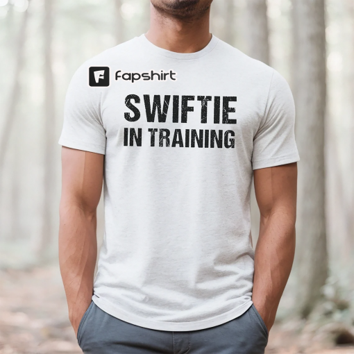 Swiftie in Training Mens Shirt, Mens Eras Tour Outfit, Swiftie Merch, Men Taylor Tees, Gift For Dad Husband Boyfriend