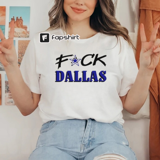 Official FAck Dallas Shirt