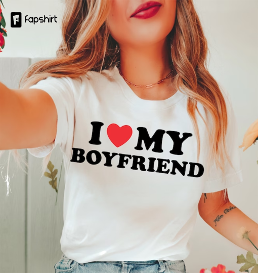 I Love My Girlfriend Shirt, I Love My Boyfriend, I Heart My Girlfriend, Boyfriend T-Shirt, Girlfriend Tshirt, Couples Shirt, His Her Gifts