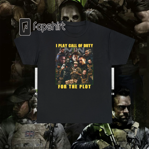 I Play Call Of Duty For The Plot | COD MW2 Merch, COD MW2 Shirt