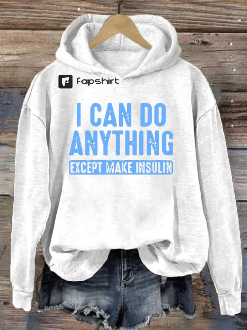 I Can Do Anything Except Make Insulin Shirt, Diabetes Awareness Shirt, Blue Ribbon Sweatshirt, Diabetes Month, Diabetes Warrior,Diabetic Tee