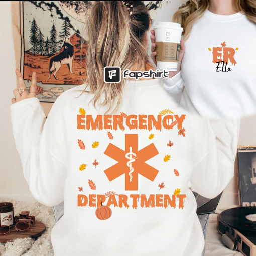 Personalized Embroidered Emergency Department Sweatshirt, Embroidered Nurse Fall, Custom ER Shirt, Thanksgiving ER Nurse, Nurse Personalized