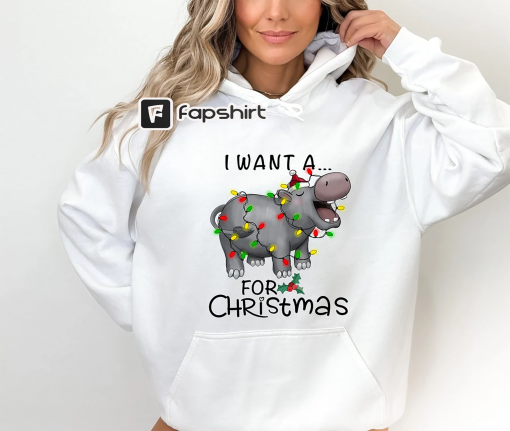 Christmas Shirt, I Want A Hippopotamus For Christmas Shirt, Gift For Christmas, Xmas Shirt, Hippopotamus Shirt, Christmas Hippopotamus Shirt