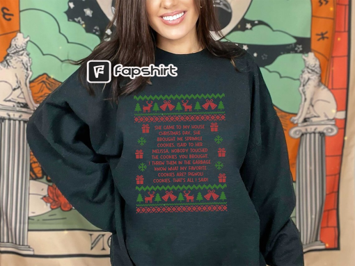 She Brought Me Sprinkle Cookies Sweatshirt, Christmas Ugly Sweater, Christmas Holiday Shrit, Real Housewives Shirt, Christmas Crewneck