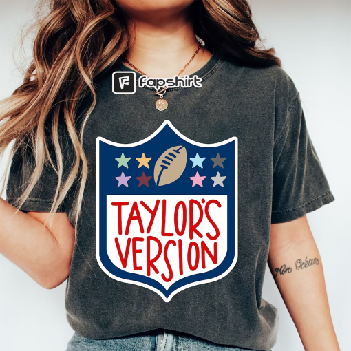 NFL Tay’s Version Football Shirt, Taylor and Travis Shirt, Football Sweatshirt, Funny T-Shirt, Gameday T-Shirt, Football Swiftie, Taylor Tee