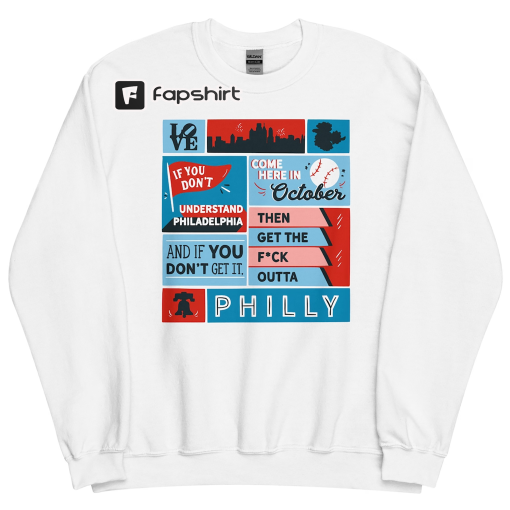 Get The F*ck Outta Philly Unisex Sweatshirt