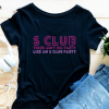 S Club Party, Ladies Tee Slogan, 2000s Band, Tribute Night, Reunion Tour, Band T-shirt, Gift for Her Mum Daughter Sister Birthday