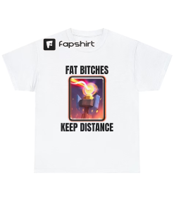 Fat Bitches T-Shirt | Inferno Tower |…