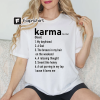 Karma is My Tight End Unisex T-Shirt