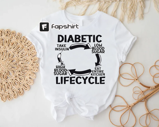 Diabetic Life Cycle T-shirt Diabetes Support Awareness Shirt Type One Tee,Shirt for Women,Shirt for Men,Support Squad Shirt,Diabetes Gifts