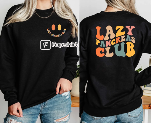 Lazy Pancreas Club Sweatshirt, Shirt For Diabetics And People With Diabetes Awareness, Gift for Diabetes, Type 1 Diabetes Sweatshirt