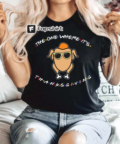 The One Where It’s Thanksgiving Sweatshirt, Friends…