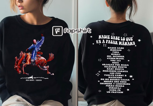 Bad Bunny Sweatshirt, Bad Bunny Nadie Sabe Lo Que Va A Pasar Mãnana New Album Shirt, Bad Bunny Merch, Gift Bad Bunny Fan, Bad Bunny Shirt