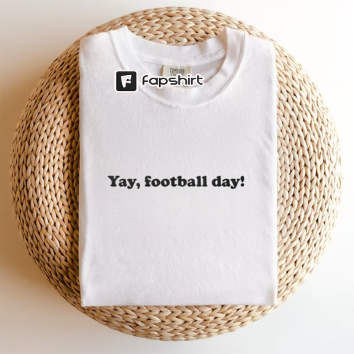 Yay Football Day Comfort Colors Tee, Football Day T-Shirt, Football Comfort Colors Shirt