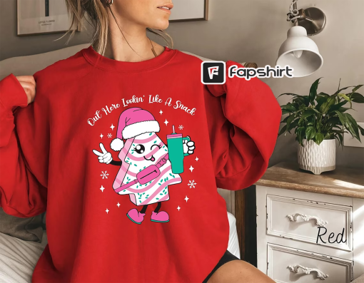 Out Here Looking Like A Snack Cake Pullover Shirt, Christmas Tree Cake Shirt Funny Merry Christmas Shirt Pink Merry Christmas Shirt