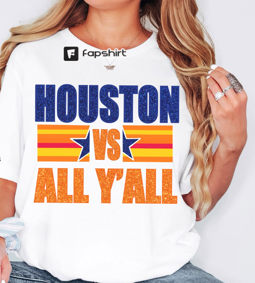 Astros Tee, Houston VS All Y’all, Faux Glitter, Houston Astros Unisex Tshirt, Space City Women’s Shirt, Baseball