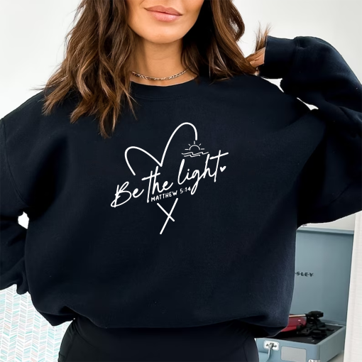 Be The Light Sweatshirt Gift For Christians, Mathew 5:14 Sweatshirt, Bible Verse Sweater, Religious Hoodie, Faith Outfit, Church Sweatshirt