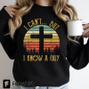 I Can’T But I Know A Guy Shirt, Jesus Sweatshirt, Christian Gifts, Christian Apparel, Faith Sweatshirts, Retro Faith Shirt, Motivational Shirt