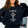 I Can’t But I Know A Guy Jesus Cross Shirt I Can’t But Jesus Sweatshirt Funny Christian Shirt Godly Shirt Christian Sweatshirt Fall Shirt