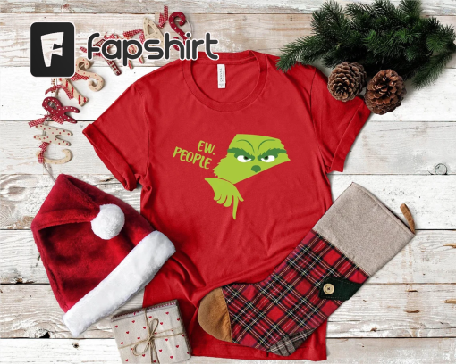 Ew People Shirt, Grinch Smiling Face Shirt, Christmas Shirt Gift For Family Xmas, Christmas Grinch Shirt, Grinch Shirt, Husband Grinch